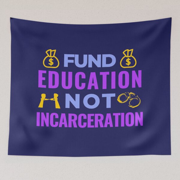Item preview, Fund Education Not Incarceration designed and sold by jadedscientist.