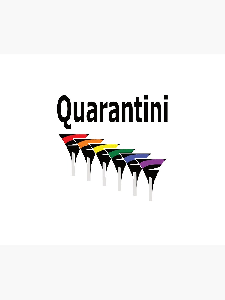 LGBT Quarantini by ThinkinClothing