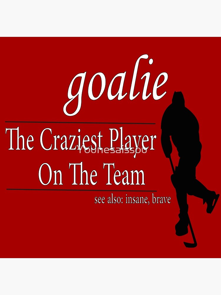 " Goalie Gear Goalkeeper Definition Funny Soccer Hockey TShirt, Funny