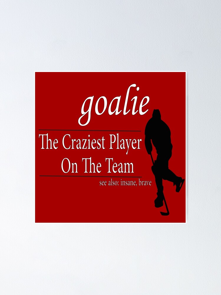 " Goalie Gear Goalkeeper Definition Funny Soccer Hockey TShirt, Funny