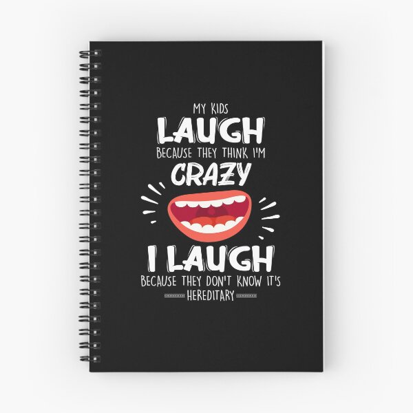 Item preview, My Kids Laugh Because They Think I'm Crazy Funny Saying designed and sold by Dressed For  Duty.