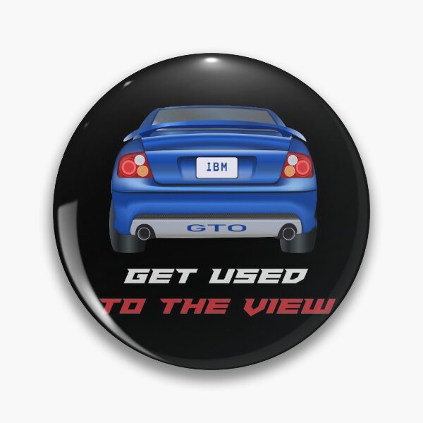 Item preview, Get Used To The View - Pontiac GTO designed and sold by MQuitter-Racing.