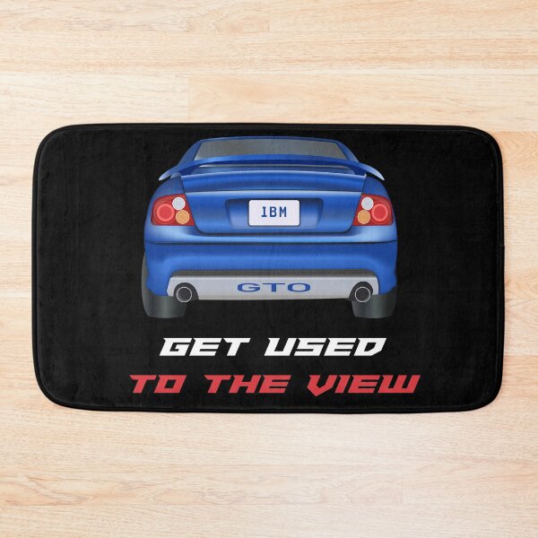 Item preview, Get Used To The View - Pontiac GTO designed and sold by MQuitter-Racing.