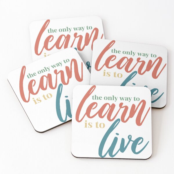 Item preview, The Only Way to Learn is To Live designed and sold by mimberley.