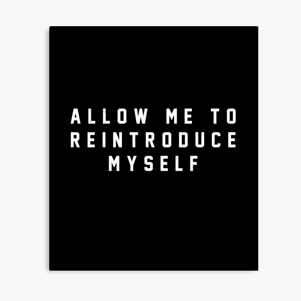 Allow me to reintroduce myself" Photographic Print for Sale by Primotees | Redbubble - Allow Me To Reintroduce Myself My Name Is Hov Lyrics
