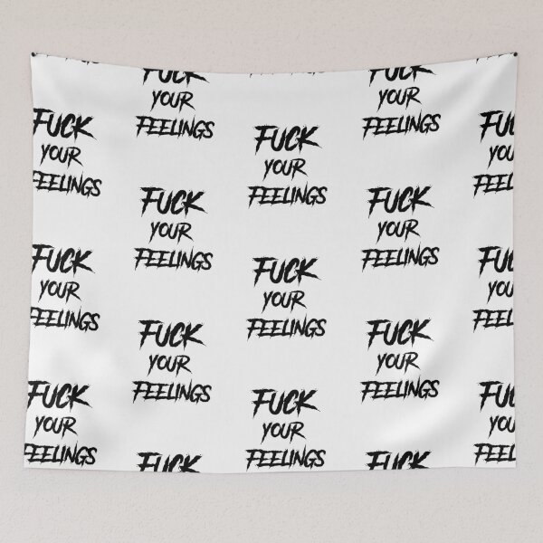 Item preview, Funny Fuck your feelings  designed and sold by Luna-shop16.