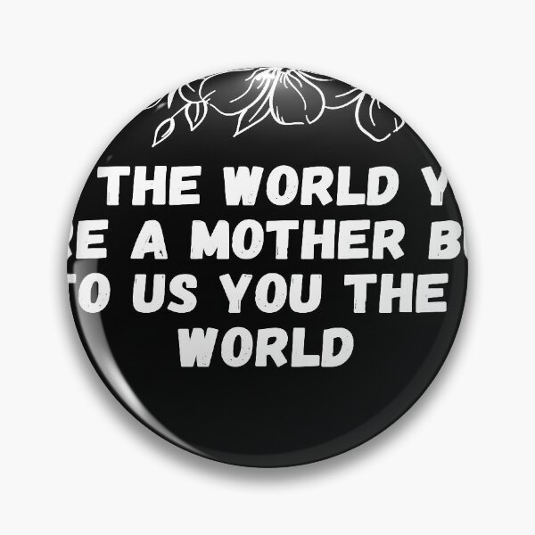 Aperçu de l'œuvre To The WORLD YOU ARE A MOTHER BUT TO US YOU THE WORLD créée et vendue par AMEDESI.