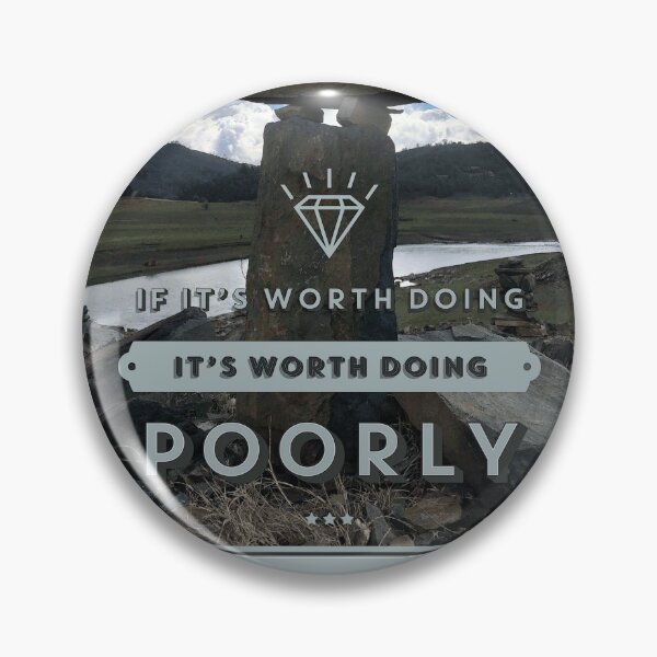 Item preview, Worth Doing Poorly designed and sold by tymonardo.