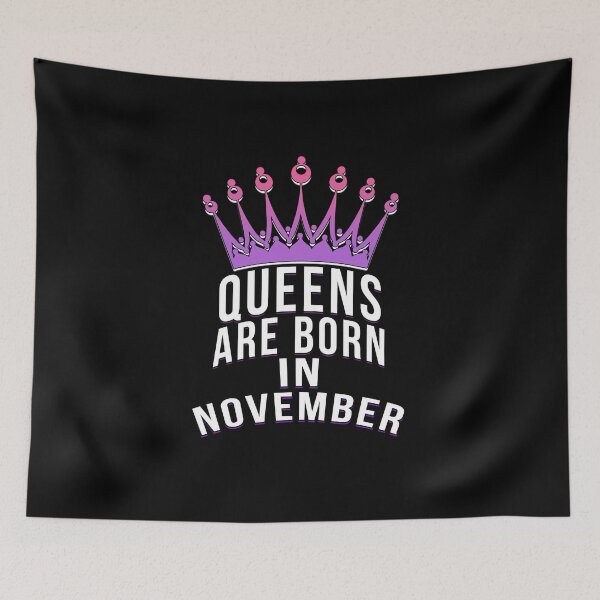 Item preview, Queens are born in November designed and sold by PGPshop.