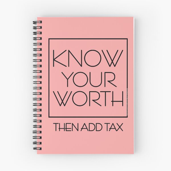 Item preview, DSP - KNOW YOUR WORTH THEN ADD TAX  designed and sold by Skillhause.