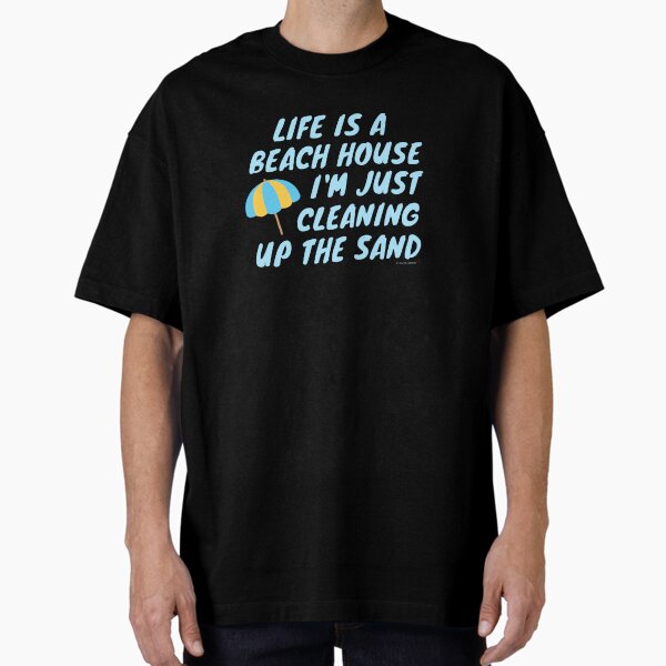 Item preview, Life is a Beach House I'm Just Cleaning the Sand Housekeeper Fun designed and sold by SavvyCleaner.