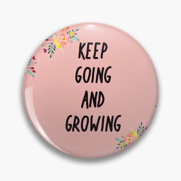 Item preview, Keep going and growing  designed and sold by kuallidesigns.