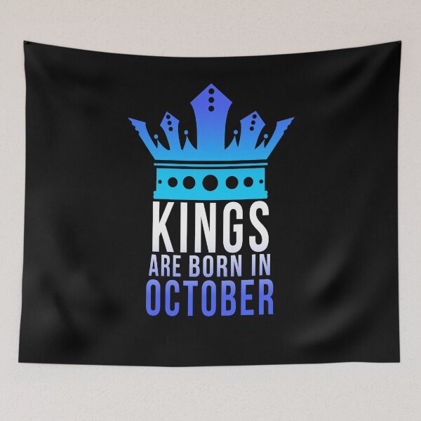 Item preview, Kings are born in October designed and sold by PGPshop.