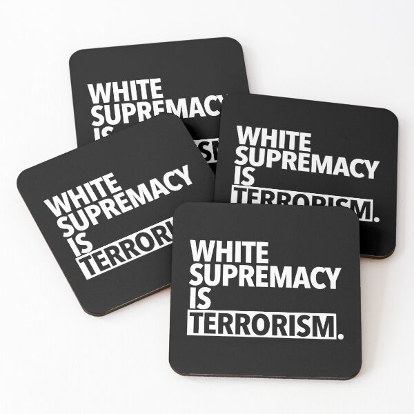 Item preview, White Supremacy is TERRORISM  designed and sold by Thelittlelord.