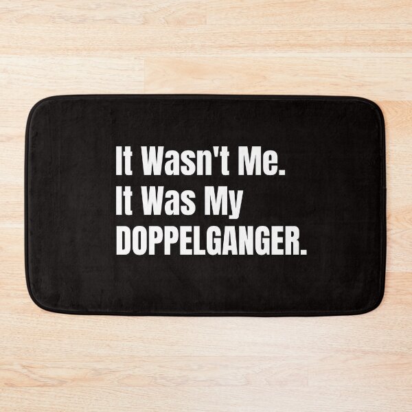 Item preview, It Wasn't Me. It Was My Doppelganger designed and sold by rollinitiative.