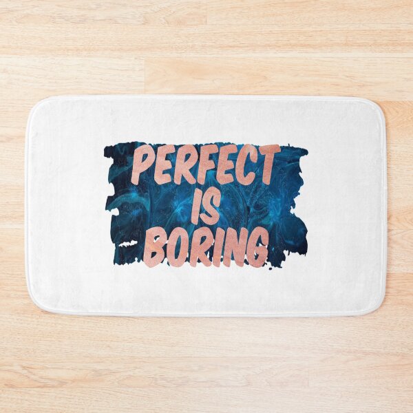 Item preview, perfect is boring  designed and sold by Rehaaam.