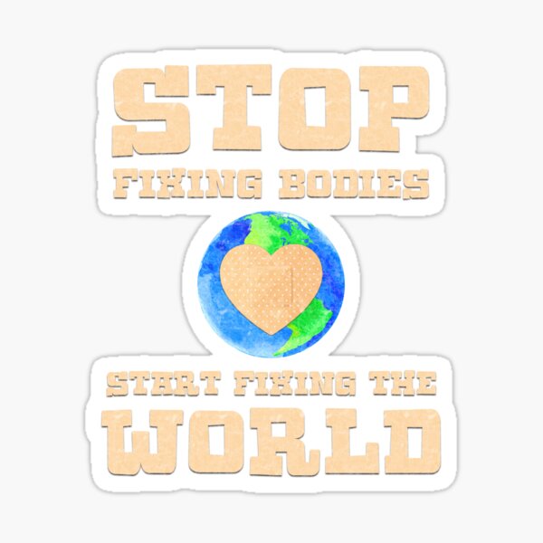 Item preview, Stop Fixing Bodies Start Fixing The World Gift designed and sold by TTFMerch.