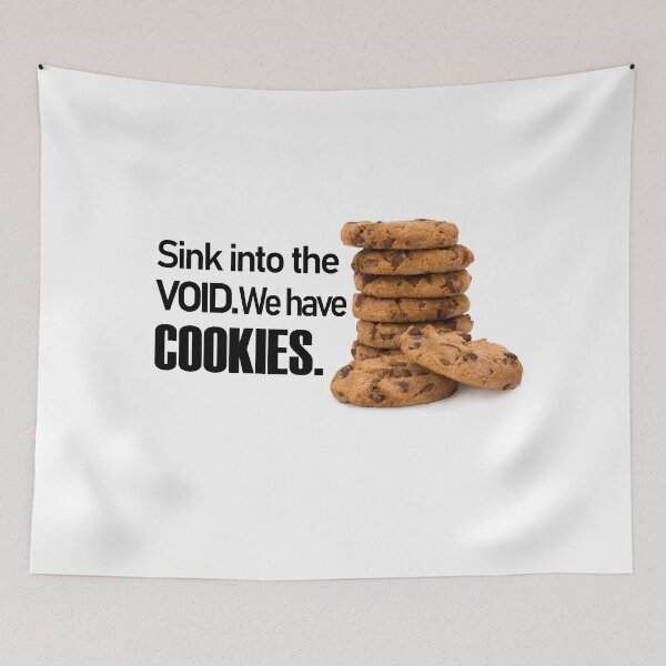 Item preview, Sink into the Void. We have cookies. designed and sold by Lorden.