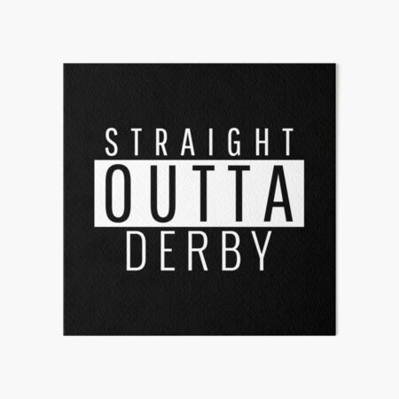 Item preview, Straight Outta Derby  designed and sold by Teelogic.