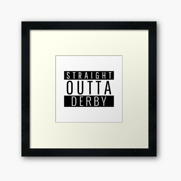 Item preview, Straight Outta Derby  designed and sold by Teelogic.