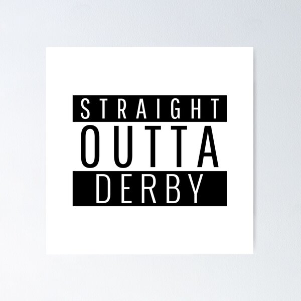 Item preview, Straight Outta Derby  designed and sold by Teelogic.