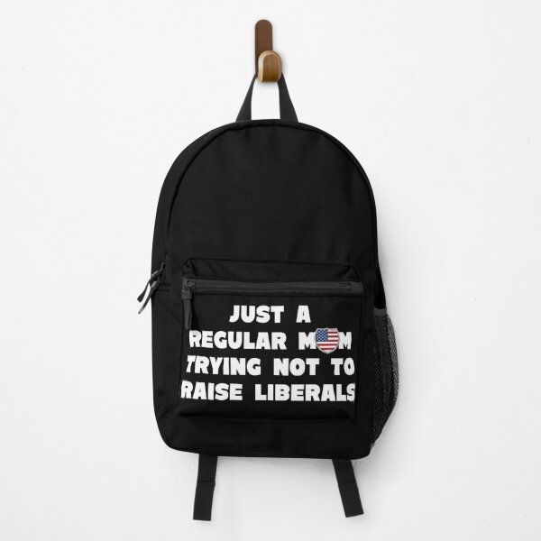 Item preview, Just A Regular Mom Trying Not To Raise Liberals designed and sold by JG0024.