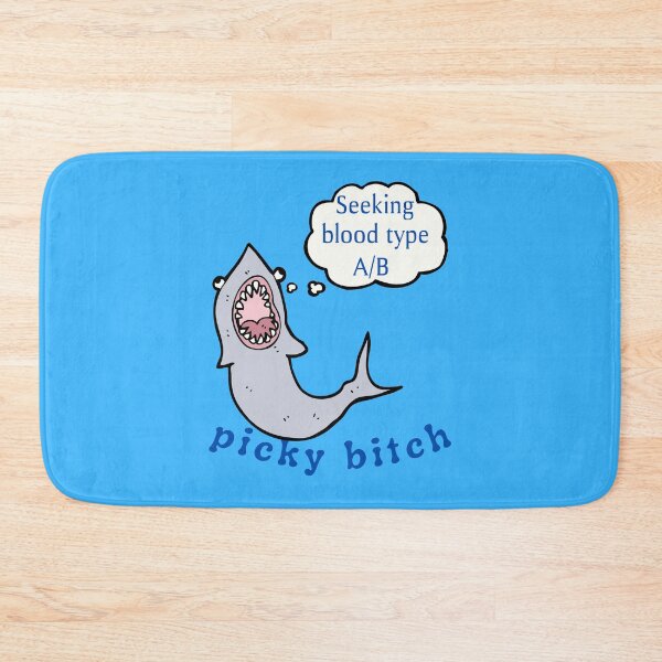 Item preview, Funny Shark Picky About Blood Types designed and sold by StormyMuse.