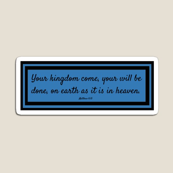 Item preview, Matthew 6:10 designed and sold by JoyousBeck.