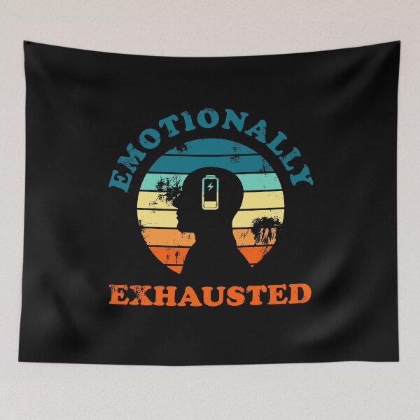 Item preview, Emotionally Exhausted designed and sold by Mclickster.