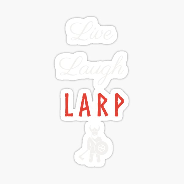 Artikel-Vorschau von Live Lachen LARP, designt und verkauft von Live, Laugh LARP.