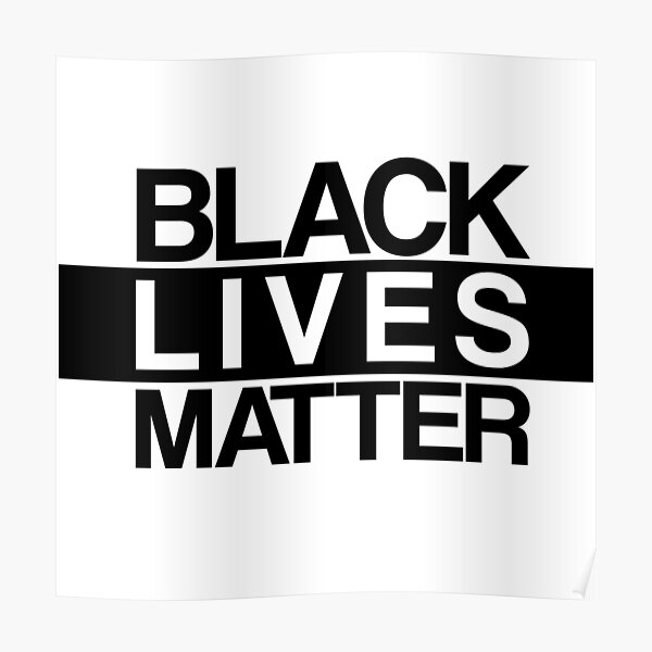 BLACK LIVES MATTER Poster