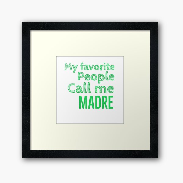 Vista previa del artículo con la obra «Mi gente favorita me llama madre», diseñado y vendido por PCpallavi.
