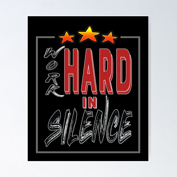 Item preview, work hard in silence. designed and sold by momoworlddesign.