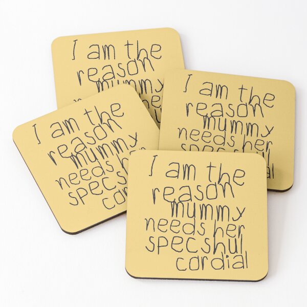 Item preview, I Am The Reason Mummy Needs Her Specshul Cordial designed and sold by HappySchnapper.