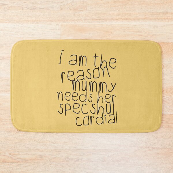 Item preview, I Am The Reason Mummy Needs Her Specshul Cordial designed and sold by HappySchnapper.