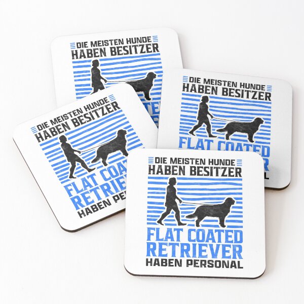 Item preview, Flat Coated Retriever Have Personal Retriever Owner Saying designed and sold by madgrfx.