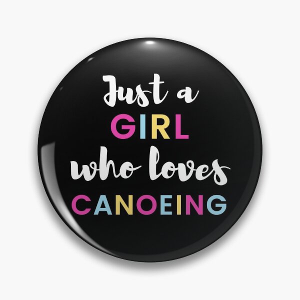 Item preview, Just a girl who loves canoeing designed and sold by TheGreenGoat.
