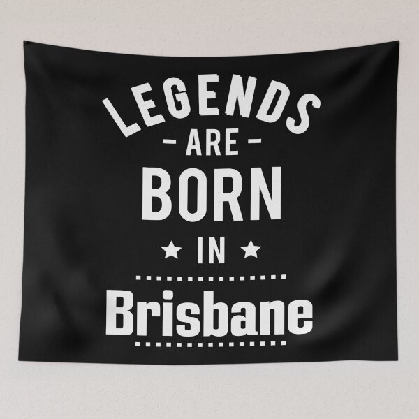 Item preview, Legends Are Born In Brisbane designed and sold by ProjectX23.
