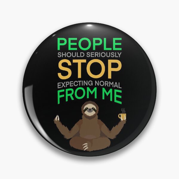Item preview, People Should Seriously Stop Expecting Normal From Me Yoga Sloth Coffee designed and sold by KirstyNadineArt.
