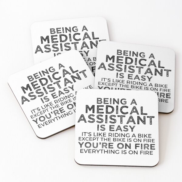 Item preview, Being A Medical Assistant Is Easy It's Like Riding A Bike. Except the Bike is on Fire. You're On Fire. Everything is on Fire. designed and sold by TeesYouWant.