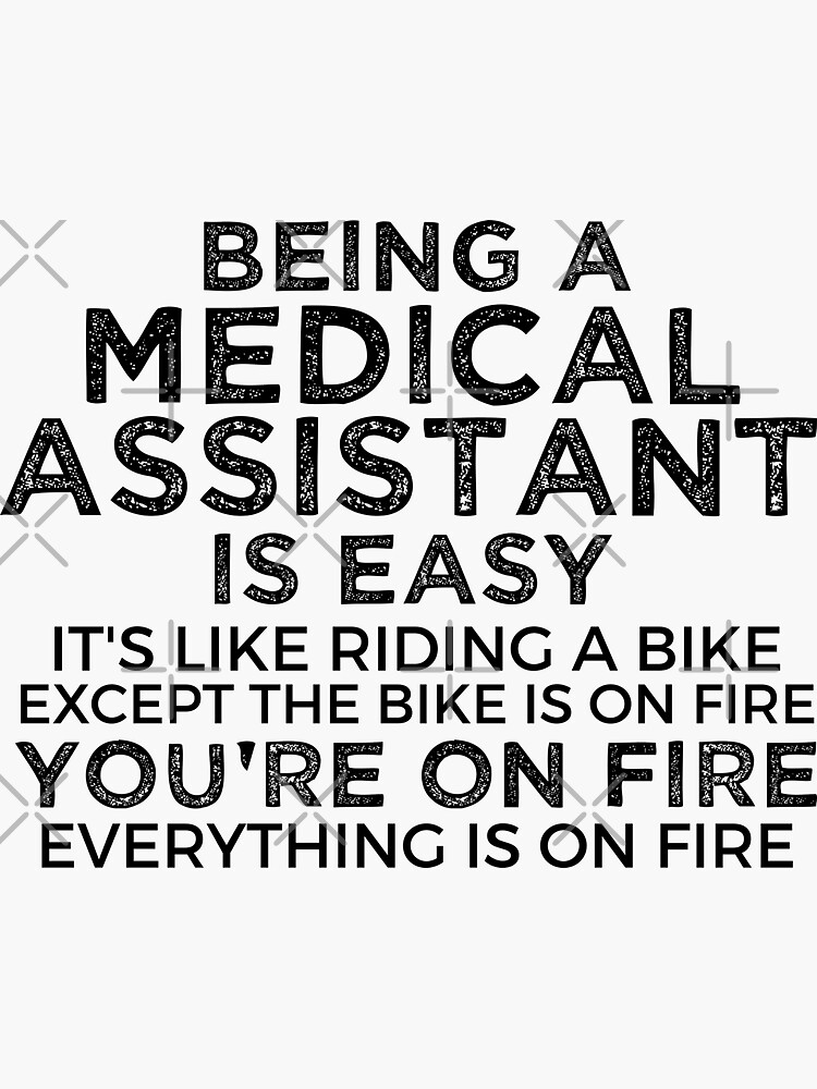 being-a-medical-assistant-is-easy-it-s-like-riding-a-bike-except-the