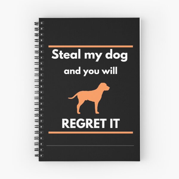 Item preview, Steal my dog and you will regret it - Warning for dog theft designed and sold by WildBerryArt.
