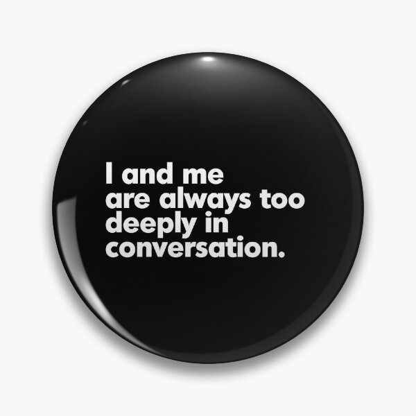 Item preview, I and Me designed and sold by Non-Believer.