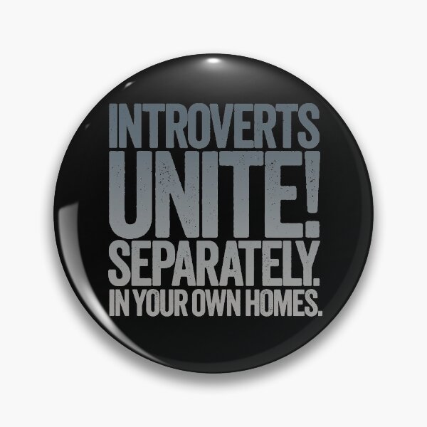 Item preview, Introverts unite!  v.8 designed and sold by x1brett.