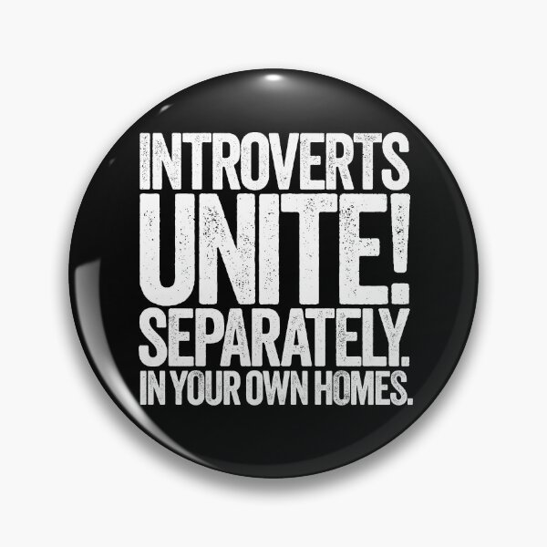 Item preview, Introverts unite!  v.10 designed and sold by x1brett.