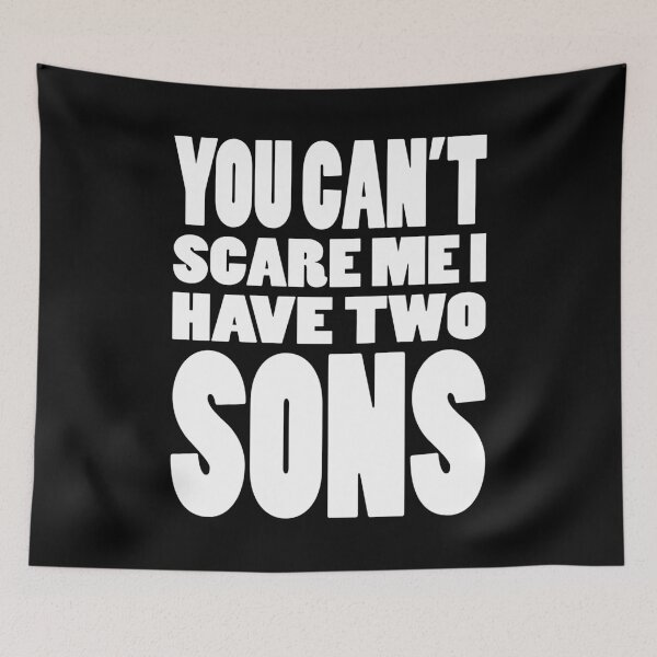 Aperçu de l'œuvre YOU CAN'T SCARE ME I HAVE TWO SONS | Fathers day typography créée et vendue par Cevil.