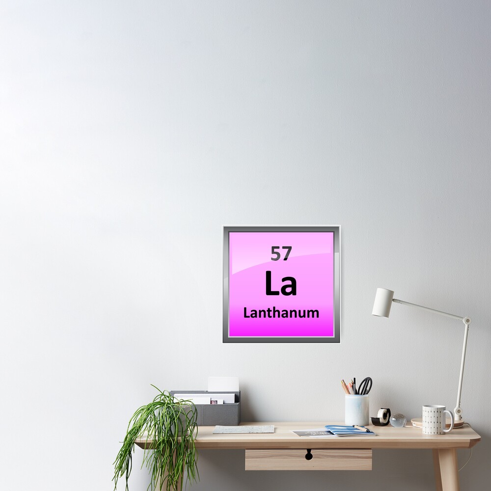 Lanthanum Periodic Table Element Symbol Poster By Sciencenotes Redbubble 3832