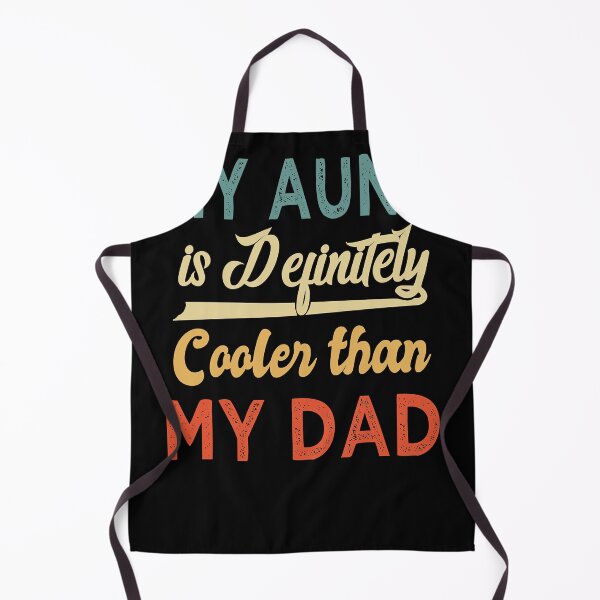 Item preview, My aunt is definitely cooler than my dad designed and sold by ahinnlaree.