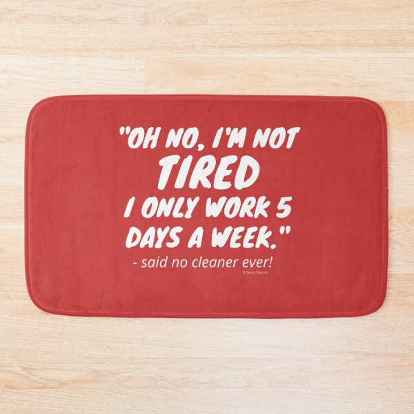 Item preview, I'm Not Tired Funny Cleaning Lady Cleaning Crew Housekeeper Fun designed and sold by SavvyCleaner.