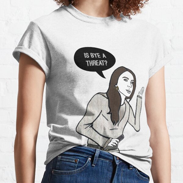 Is Bye a threat? Classic T-Shirt